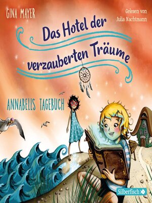 cover image of Annabells Tagebuch  (Das Hotel der verzauberten Träume 2)
